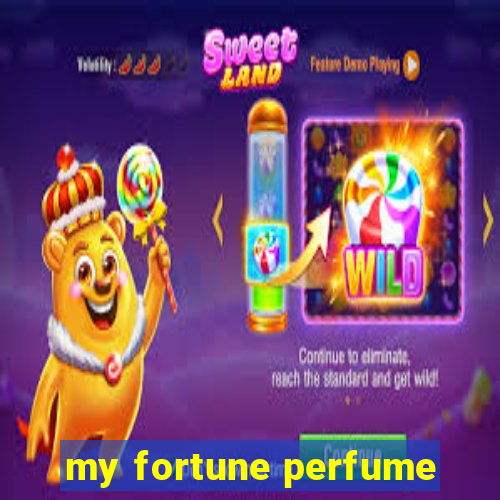 my fortune perfume